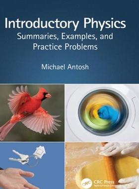 [预订]Introductory Physics: Summaries, Examples, and Practice Problems 9780367436858
