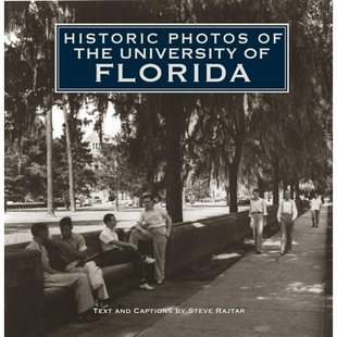 预订 Historic Photos of the University of Florida 佛罗里达大学的历史照片: 9781684422753