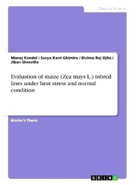 预订 Evaluation of maize (Zea mays L.) inbred lines under heat stress and normal condition: 9783668809529