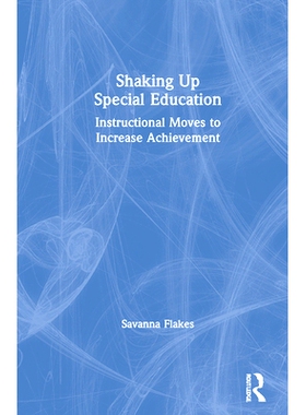 预订 Shaking Up Special Education: Instructional Moves to Increase Achievement 摆脱特殊教育：指导性举动以提高成*: 97803