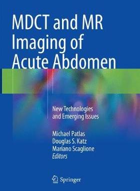 【预订】MDCT and MR Imaging of Acute Abdomen: New Technologies and Emerging Issues