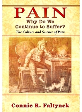 预订 Pain: Why Do We Continue to Suffer? The Culture and Science of Pain