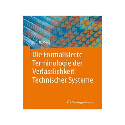 预订 Die Formalisierte Terminologie der Verlässlichkeit Technischer Systeme