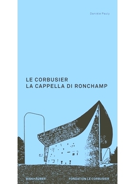 预订 Le Corbusier. La Cappella di Ronchamp: 9783035629743