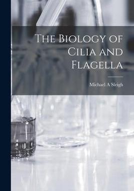 [预订]The Biology of Cilia and Flagella 9781016429481