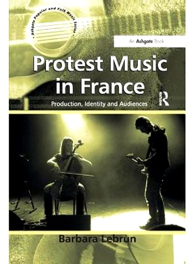 预订 Protest Music in France: Production, Identity and Audiences: 9781138265769