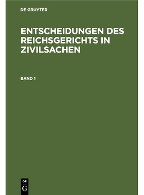预订 Entsch.Reichsgerichts In Zivilsachen Bd. 1 Ergz0: 9783112339657