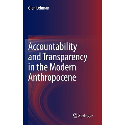 预订 Accountability and Transparency in the Modern Anthropocene 现代人类世的问责制与透明度: 9789811651908