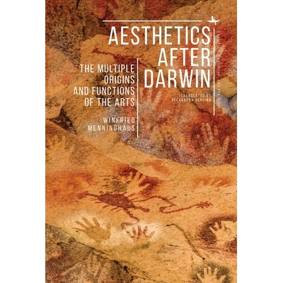 预订 The Evolution of the Human Arts: Aesthetics after Darwin. Competition, Cooperation, Self-Transformation: Alexander