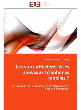 预订 Les Virus Affectent-Ils Les Nouveaux Telephones Mobiles ? = Les Virus Affectent-Ils Les Nouveaux Ta(c)La(c)Phones M