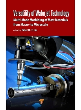 预订 Versatility of Waterjet Technology: Machining Materials from Macro- to Microscale 水射流技术的多功能性：从宏观到微