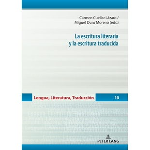 预订 La escritura literaria y la escritura traducida 文学写作和翻译写作: 9783631917817