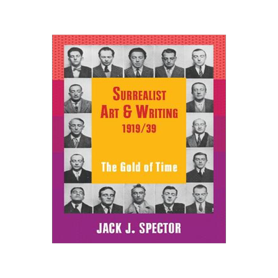 【预售】Surrealist Art and Writing, 1919 1939: The Gold of