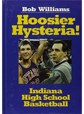 预订 Hoosier Hysteria 荷西迷狂: 9780896515550