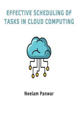 [预订]Effective Scheduling of Tasks in Cloud Computing 9787863184016