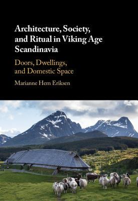 【预订】Architecture, Society, and Ritual in Viking Age Scandinavia