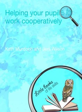 【预售】Helping your Pupils to Work Cooperatively