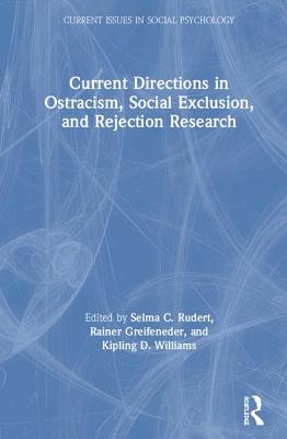 【预订】Current Directions in Ostracism, Social Exclusion and Rejection Research