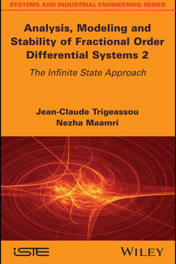 【预订】Analysis, Modeling, And Stability Of Fractional Order Differential Systems 2 - The Infinite State Approach