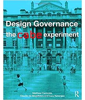 预订 Design Governance: The CABE Experiment 重塑设计治理：英国建筑与建筑环境委员会实验（精装）: 9781138812147