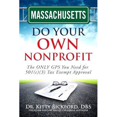 预订 Massachusetts Do Your Own Nonprofit: The ONLY GPS You Need for 501c3 Tax Exempt Approval: 9781633080461