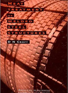 【预订】Heat Treatment of Welded Steel Structures