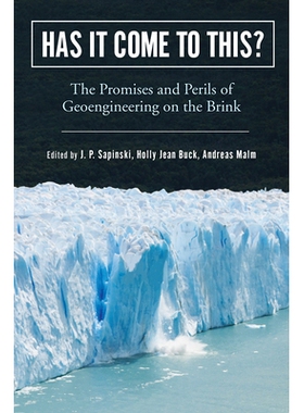 预订 Has It Come to This?: The Promises and Perils of Geoengineering on the Brink 到这一步了吗？：濒临边缘的地球工程的前