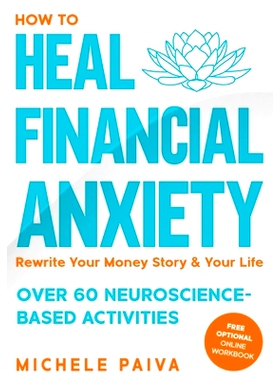预订 How to Heal Financial Anxiety: Rewrite Your Money Story & Your Life: 9798535812304