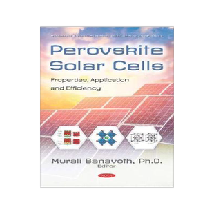 [预订]Perovskite Solar Cells: Properties, Application and Efficiency 9781536158588