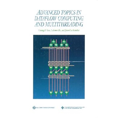 预订 Advanced Topics In Dataflow Computing And Multithreading: 9780818665424