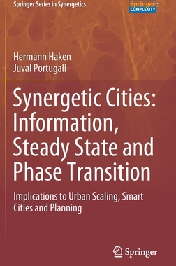【预订】Synergetic Cities: Information, Steady State and Phase Transition