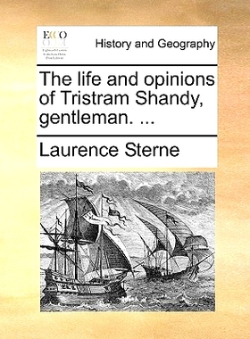 预订 The Life and Opinions of Tristram Shandy, Gentleman. ...: 9781170148150