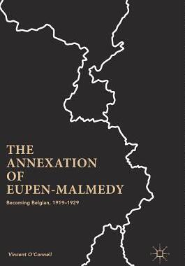 【预订】The Annexation of Eupen-Malmedy