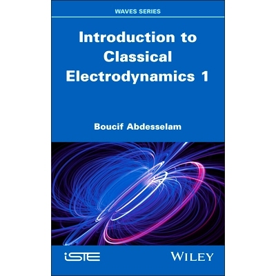 预订 Introduction to Classical Electrodynamics Volume 1: 9781836690009