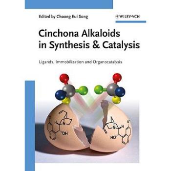 【预订】Cinchona Alkaloids In Synthesis And Catalysis - Ligands, Immobilization And Organocatalysis 书籍/杂志/报纸 科普读物/自然科学/技术类原版书 原图主图