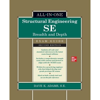 预订 Structural Engineering Se All-In-One Exam Guide: Breadth and Depth, Second Edition (Pb): 9781265857264