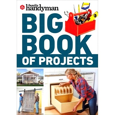 预订 Family Handyman Big Book of Projects 家庭杂工项目大全: 9781621458753