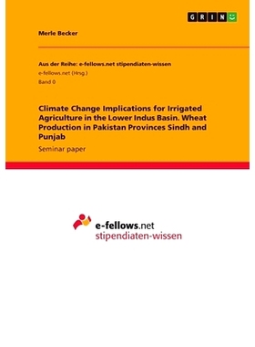 预订 Climate Change Implications for Irrigated Agriculture in the Lower Indus Basin. Wheat Production in Pakistan Provin
