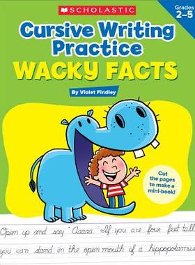 【预订】Cursive Writing Practice: Wacky Facts: Grades 2-5