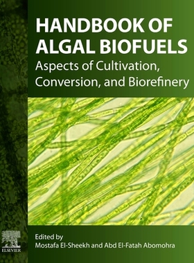 【预订】Handbook of Algal Biofuels 9780128237649