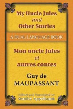 【预售】My Uncle Jules and Other Stories/Mon Oncle Jules Et Autres Contes: A Dual-Language Book