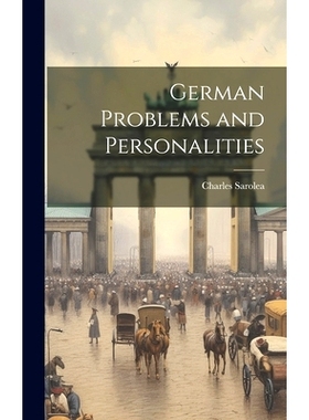 预订 German Problems and Personalities: 9781020891090