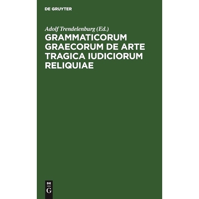 预订 Grammaticorum graecorum de arte tragica iudiciorum reliquiae: 9783112443996