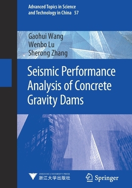预订 Seismic Performance Analysis of Concrete Gravity Dams