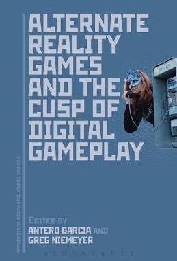 [预订]Alternate Reality Games and the Cusp of Digital Gameplay 9781501316241