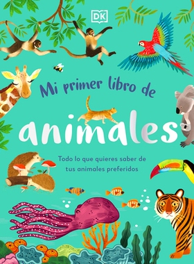 预订 Mi Primer Libro de Animales (the Bedtime Book of Animals): Todo Lo Que Quieres Saber de Tus Animales Preferidos: 97