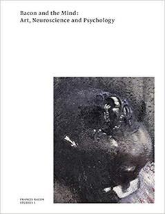 【预售】Bacon and the Mind: Art, Neuroscience and Psychology