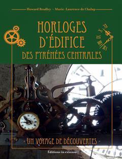 [预订]Horloges d’édifice des Pyrénées centrales : un voyage de découvertes 9782385240110