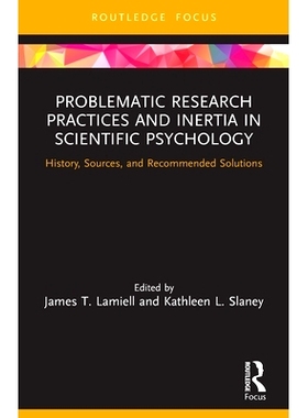 预订 Problematic Research Practices and Inertia in Scientific Psychology: History, Sources, and Recommended Solutions 科