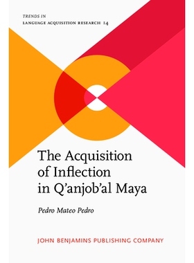 预订 The Acquisition of Inflection in Q’anjob’al Maya: 9789027244031
